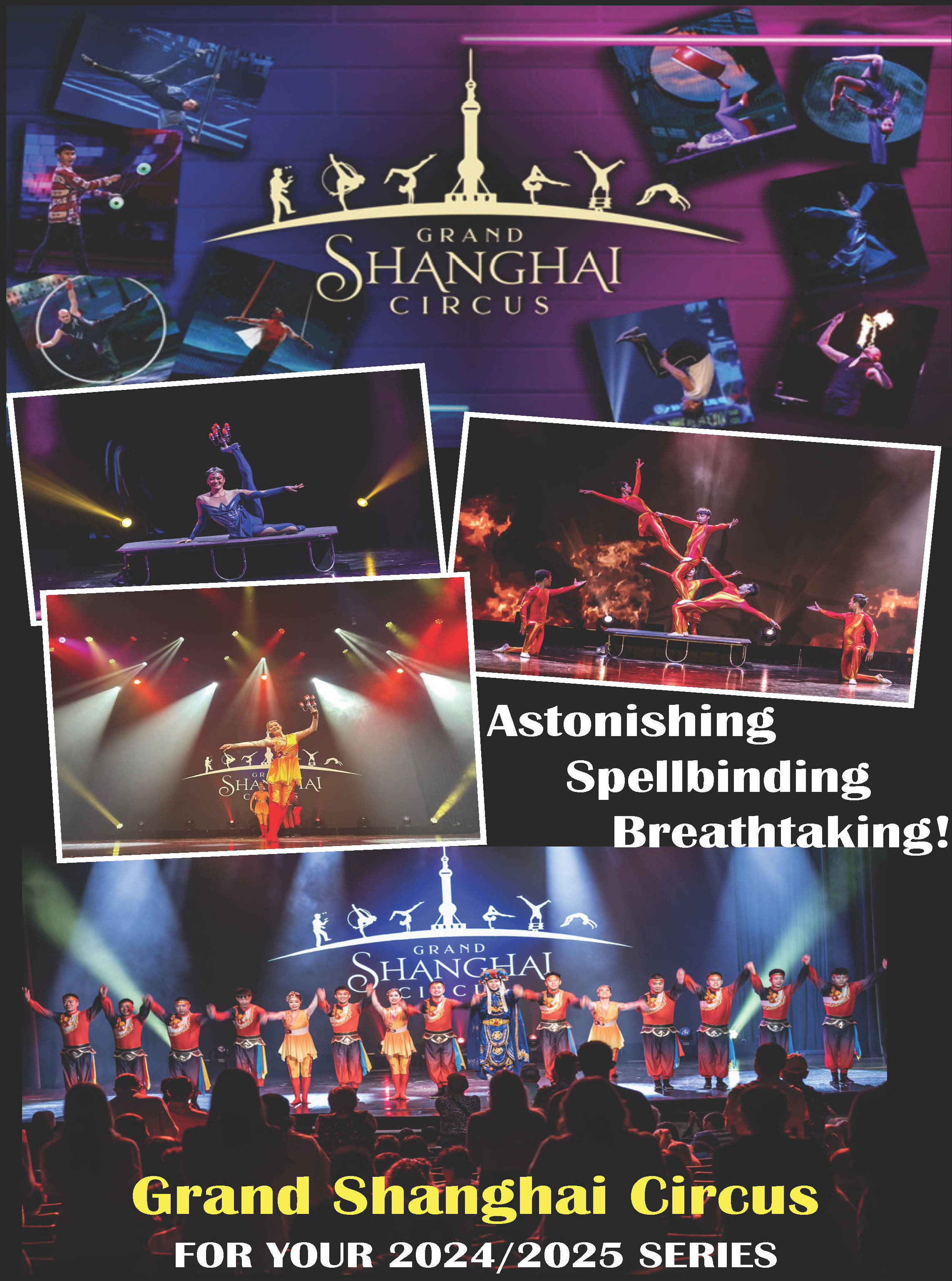 Grand Shanghai Circus; Astonishing Spellbinding Breathtaking!; Grand Shanghai Circus for your 2024/2025 series