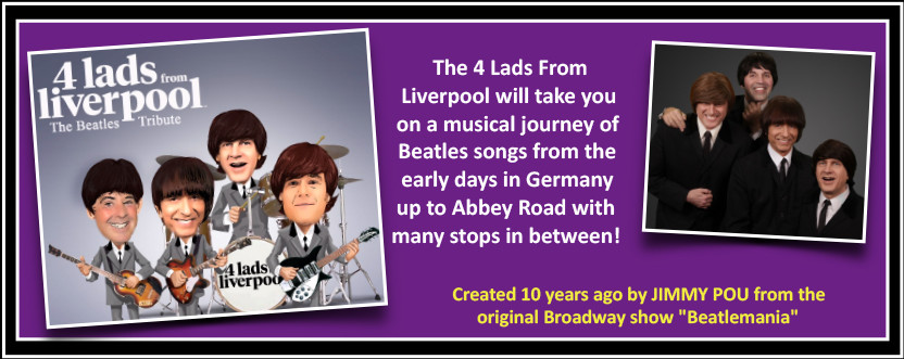 The 4 lads from Liverpool will take you on a musical journey of Beatles songs from the early days in Germany up to Abbey Road with many stops in between!