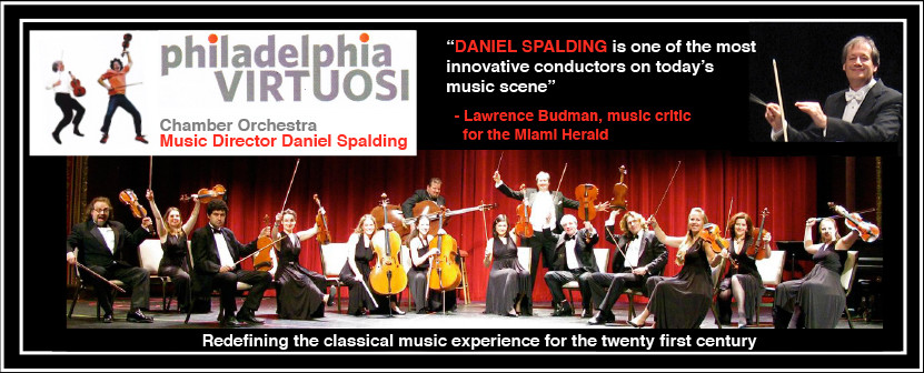 Philadelphia Virtuosi Chamber Orchestra; Music Director Daniel Spalding