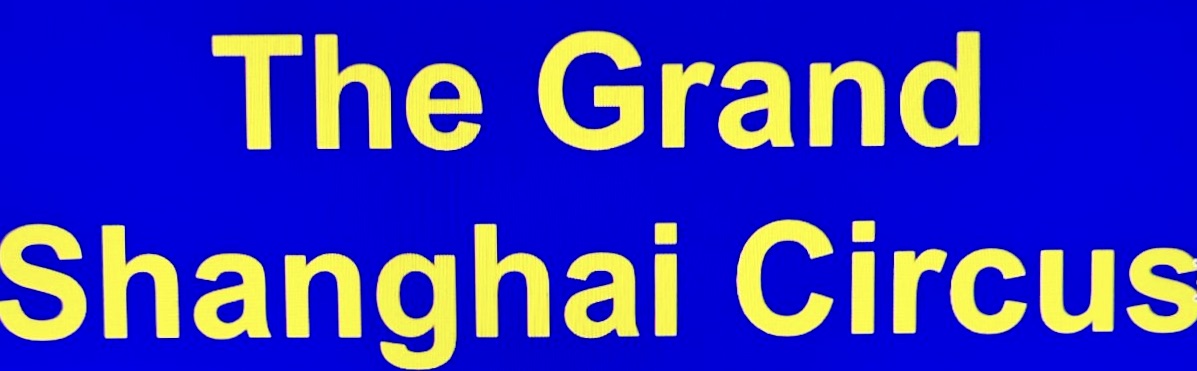 Grand Shanghai Circus