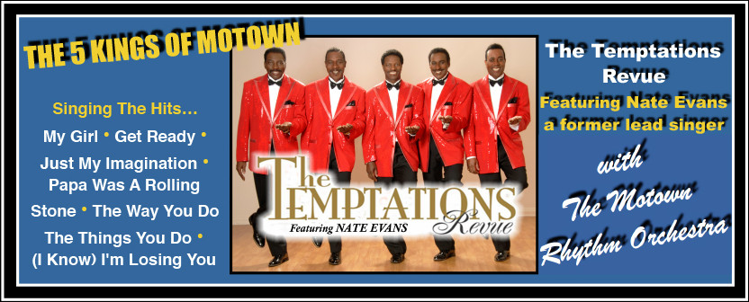 The 5 Kings of Motown; The Temptations Revue Featuring Nate Evans